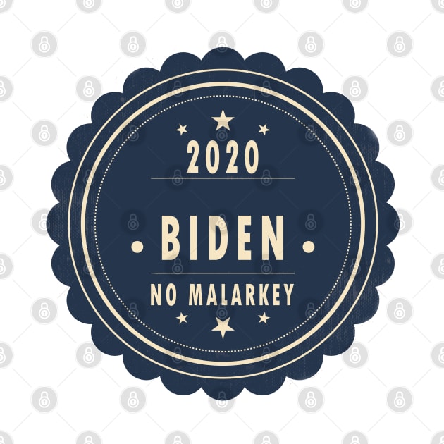 No malarkey Biden 2020 by qrotero