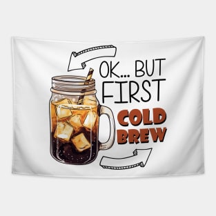 Ok... But First Cold Brew Tapestry