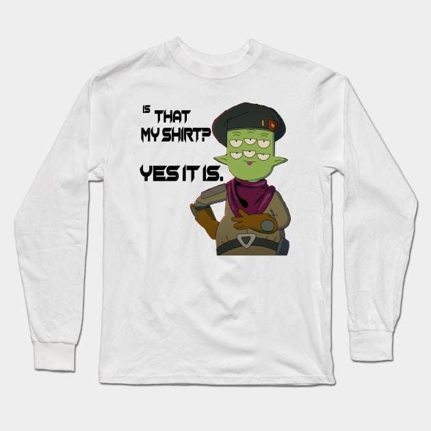 Magtfulde Ræv Theseus Final Space - Is That My Shirt? Yes It Is. - Final Space - Long Sleeve T- Shirt | TeePublic