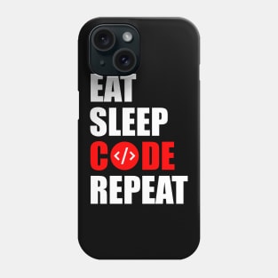 Eat sleep code repeat Phone Case