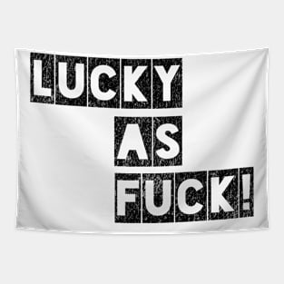 Lucky as Fuck! Tapestry