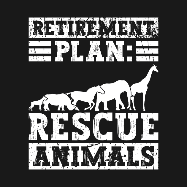 Retirement Plan: Rescue Animals - Animal Rights Activist Animal by Anassein.os