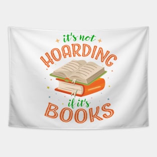 it's not hoarding if it's books Tapestry