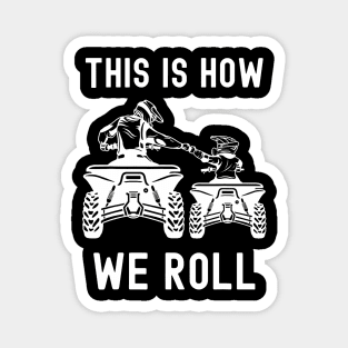 Atv Men'S Four Wheeler Off Road Dirt Biker Father Son Trail Magnet