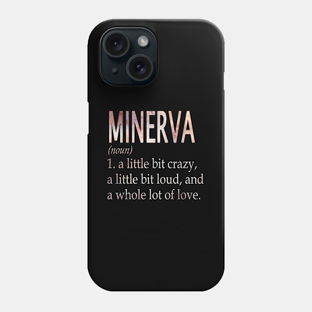 Minerva Girl Name Definition Phone Case by ThanhNga