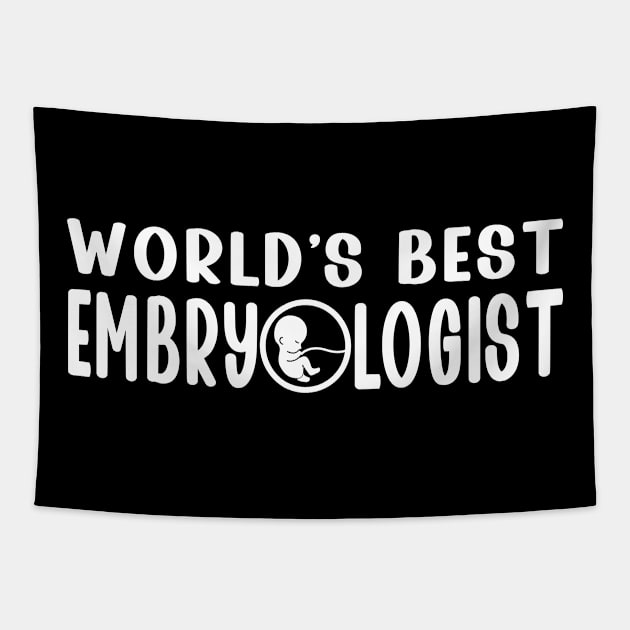 World's Best Embryologist Gifts For Embryologists Tapestry by AgataMaria