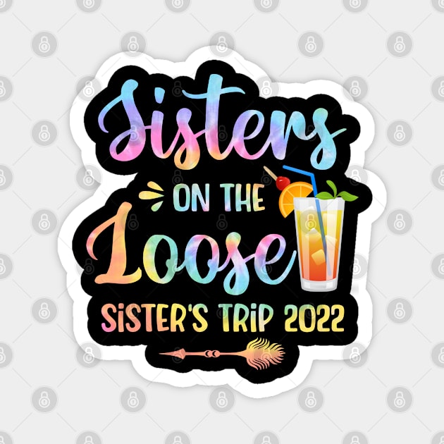 Sisters On The Loose Sister's Trip 2022 Magnet by beelz