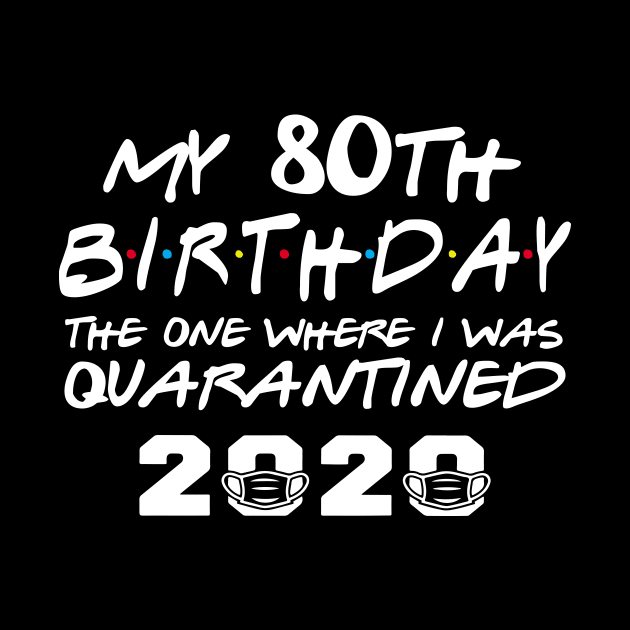 My 80th Birthday Gifts - The One Where I Was Quarantined 2020 | Quarantine Gift Ideas by johnii1422