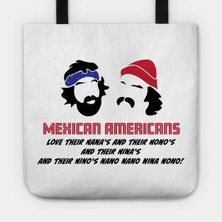 Mexican Americans Love their Nana's and Nono's Tote