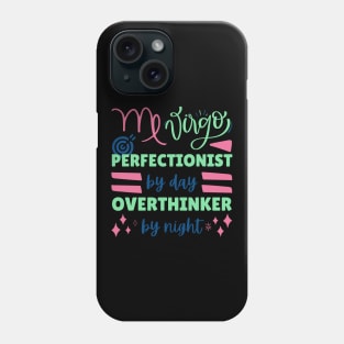 Funny Virgo Zodiac Sign - Virgo, Perfectionist by day, overthinker by night - Black Phone Case