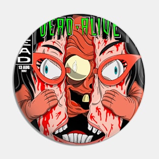 DEAD ALIVE Cover Pin