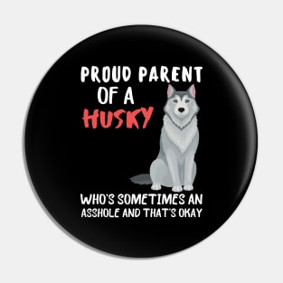 Proud Parents of Husky Pet Lover Pin