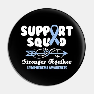 Lymphedema Gastroparesis Awareness Support Squad Stronger Together - In This Family We Fight Together T-Shirt Pin