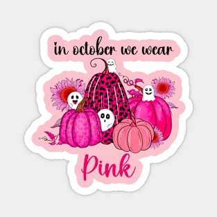 In October We Wear Pink Magnet