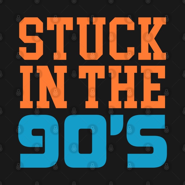 Stuck in the 90's by NotoriousMedia