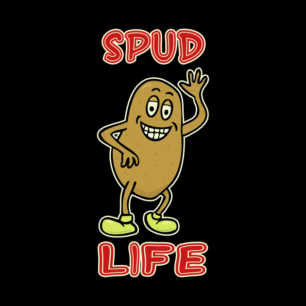 Spud Life by RockettGraph1cs