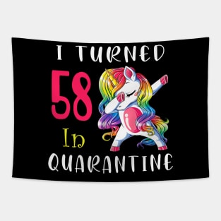 I Turned 58 in quarantine Cute Unicorn Dabbing Tapestry