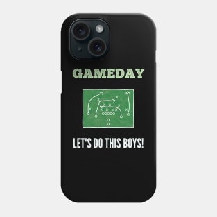 Gameday Let's do this boys! Football Phone Case