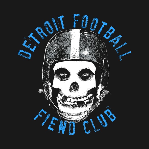 DETROIT FOOTBALL FIEND CLUB by unsportsmanlikeconductco