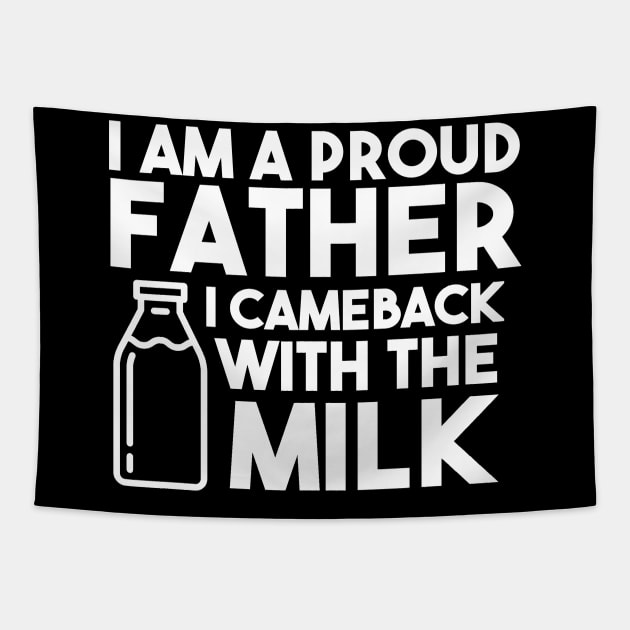 I am a proud father I cameback with the milk Tapestry by A Comic Wizard