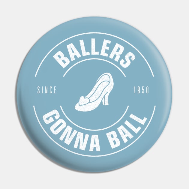 Ballers Gonna Ball (Princess Edition) Pin by Heyday Threads