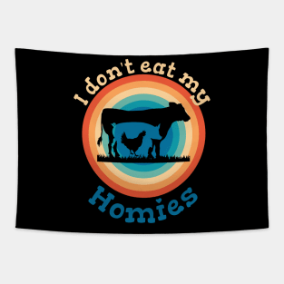 I dont eat my homies funny saying vegan vegan Tapestry