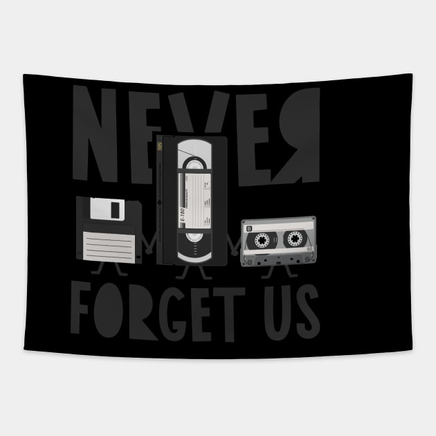 For nostalgic... Floppy disk, VHS and cassette, Never forget us Tapestry by DaveLeonardo