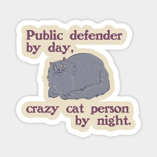 Public Defender / Cat Person Magnet