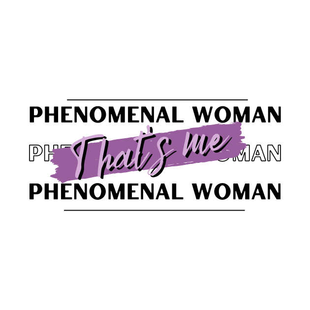 Phenomenal Woman by aMAYzing Creations