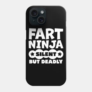 Fart Ninja Silent But Deadly Phone Case