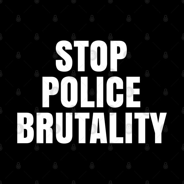 Stop Police Brutality, Black Lives Matter, George Floyd by UrbanLifeApparel