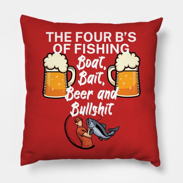 The four Bs of fishing Boat Bait Beer and Bullshit Pillow by maxcode