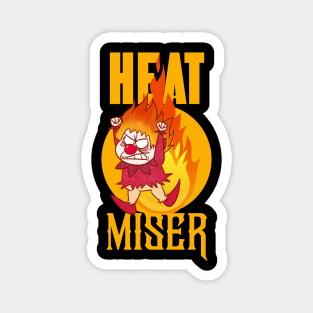 heat miser Magnet