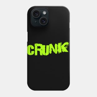 Crunk hip hop Phone Case