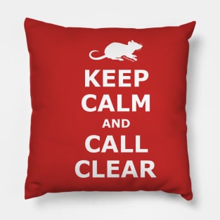 Keep Calm and Call Clear Pillow