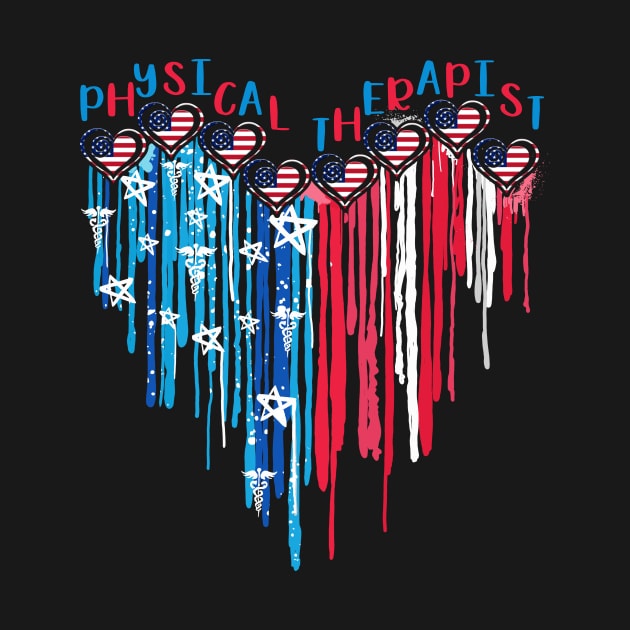 Physical Therapist American Flag Melting Heart 4th Of July by Marcelo Nimtz