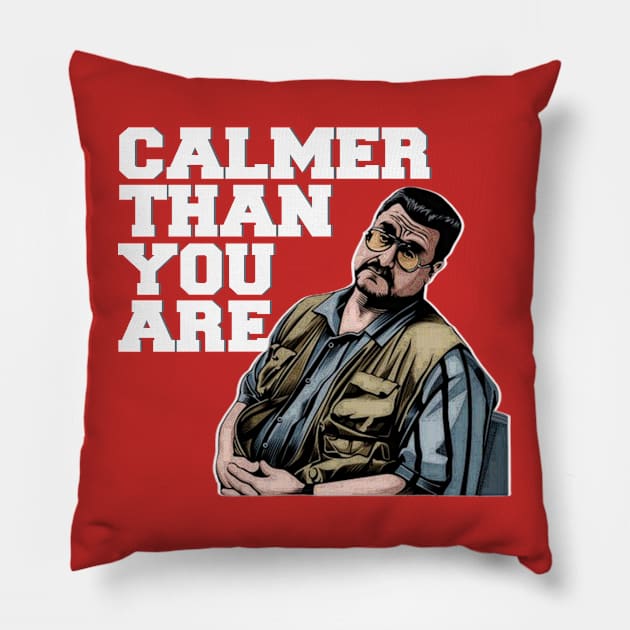 Calmer-than-you-are Pillow by Rainbowmart