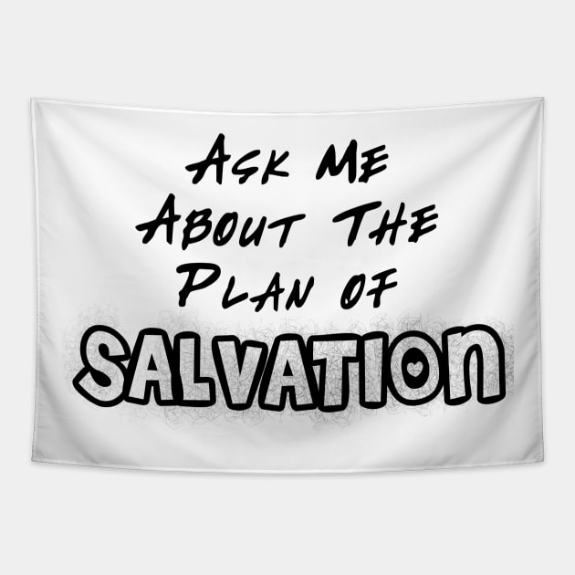 Ask Me About The Plan of Savation Tapestry by CalledandChosenApparel