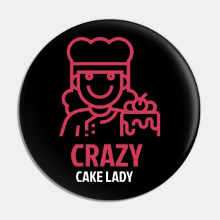 Crazy Cake Lady Pin