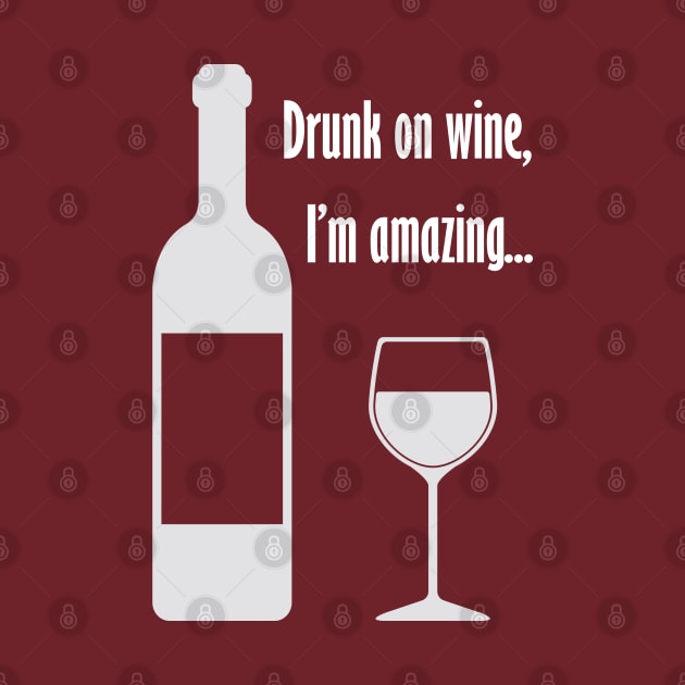 Drunk on wine, I'm amazing... Barenaked Ladies lyric - light text by lyricalshirts