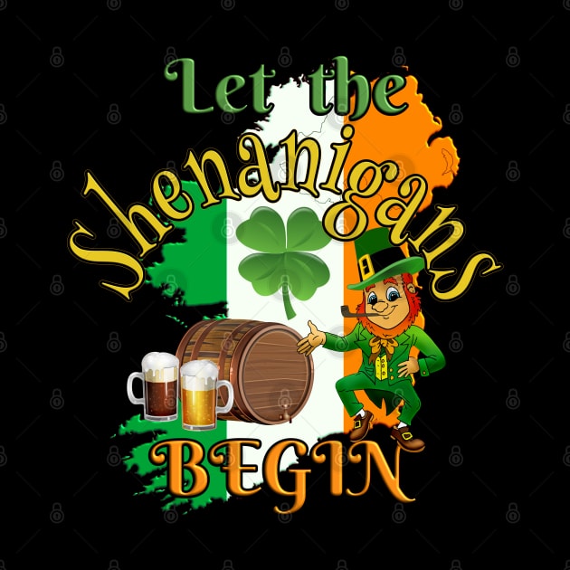 Let The Shenanigans Begin St. Patrick’s by Deez Pixel Studio