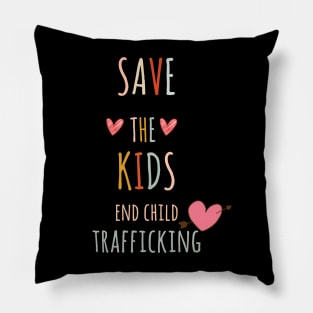 Save the Kids End Child Trafficking Pillow