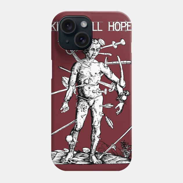 Killed Hope Phone Case by EasternSunz