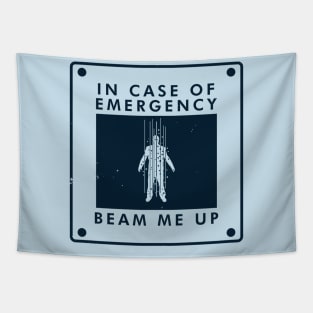 Beam Me Up In Case Of Emergency Funny Sci-fi Trekkie Meme Tapestry