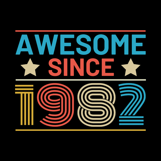 Awesome since 1982 birthday retro vintage by HBfunshirts