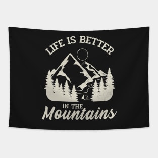 Life is better in the mountains Tapestry