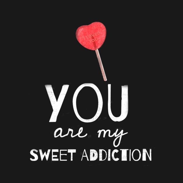 You are my sweet addiction by SparkledSoul