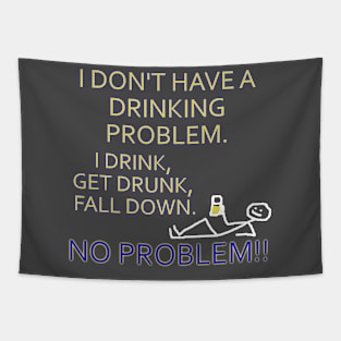 DRINKING PROBLEM Tapestry