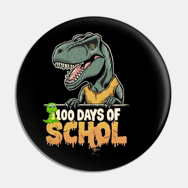 100 Days Of School, 100 Days Smarter DINOSAUR  SHIRT T-Shirt Pin by RACACH