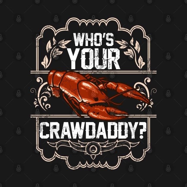 Crawfish Who's Your Crawdaddy? by E